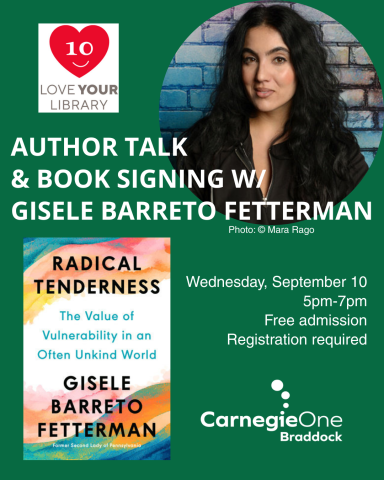 Photograph of Gisele Fetterman; cover of her book Radical Tenderness; and Love Your Library icon with a heart